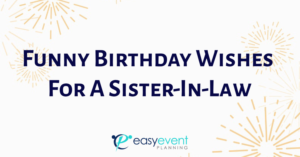 Funny Birthday Wishes for Sister-in-Law